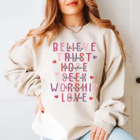 Believe Trust Hope Seek Love like Jesus Crew Sweatshirt