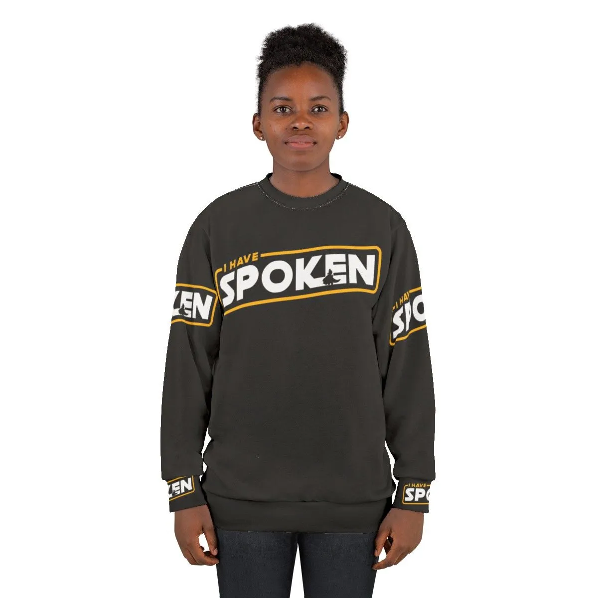 "I Have Spoken" Mandalorian Inspired Sweatshirt