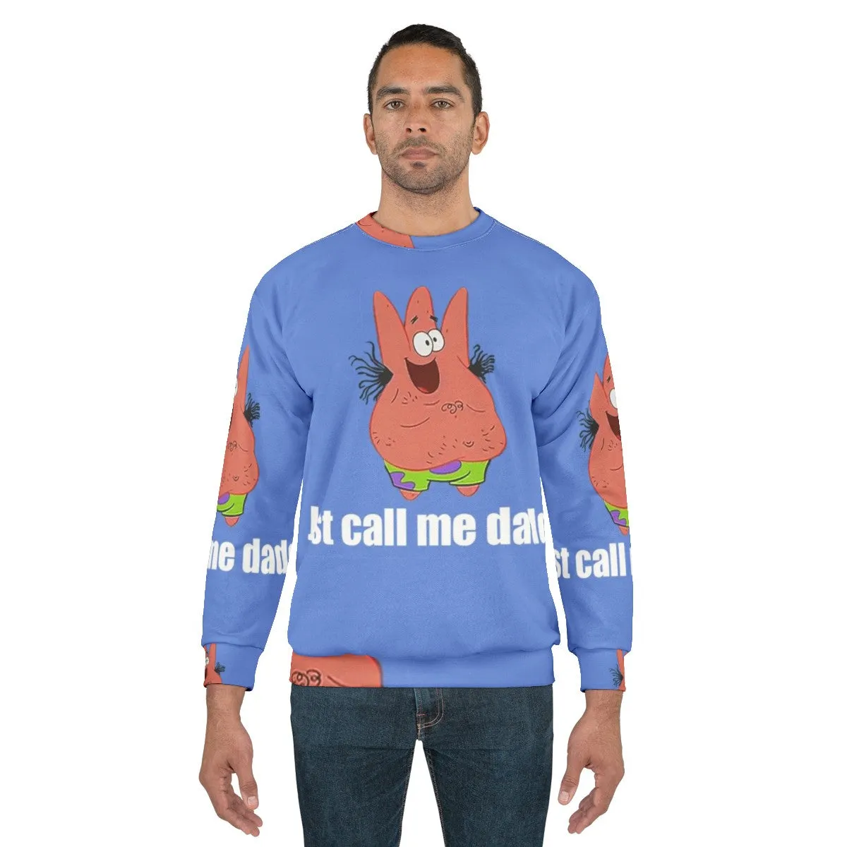 "Patrick Star 'Just Call Me Daddy' Sweatshirt - Spongebob Merchandise"