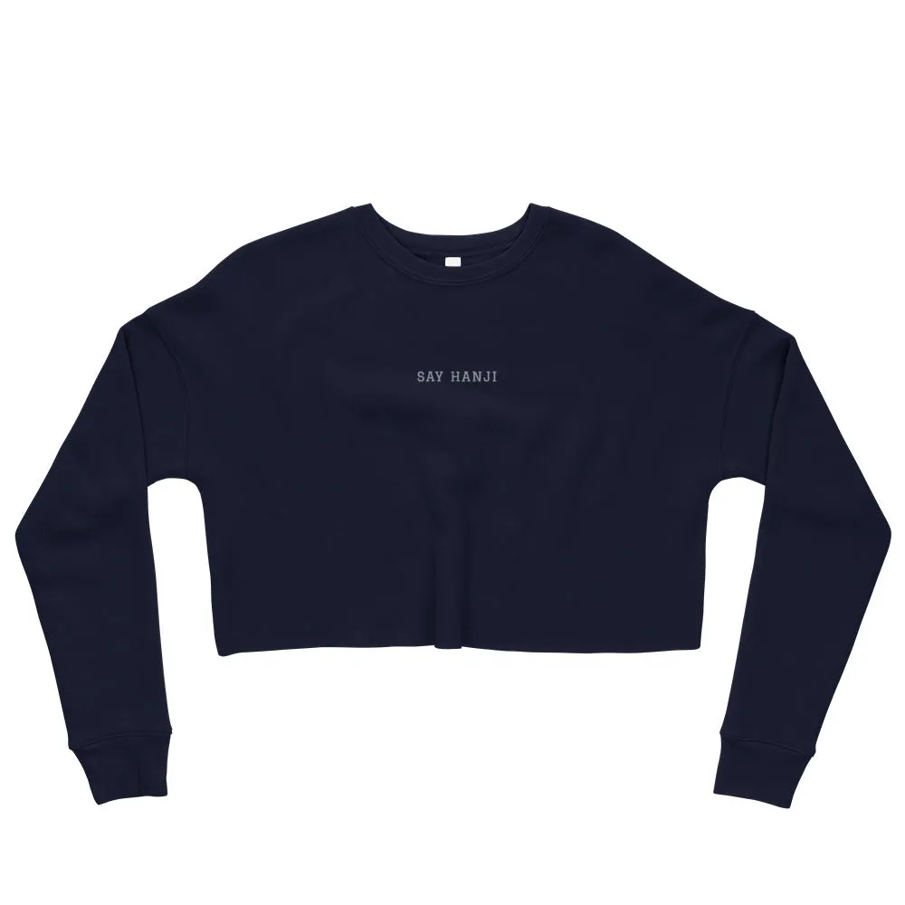 Say Hanji - Crop Sweatshirt